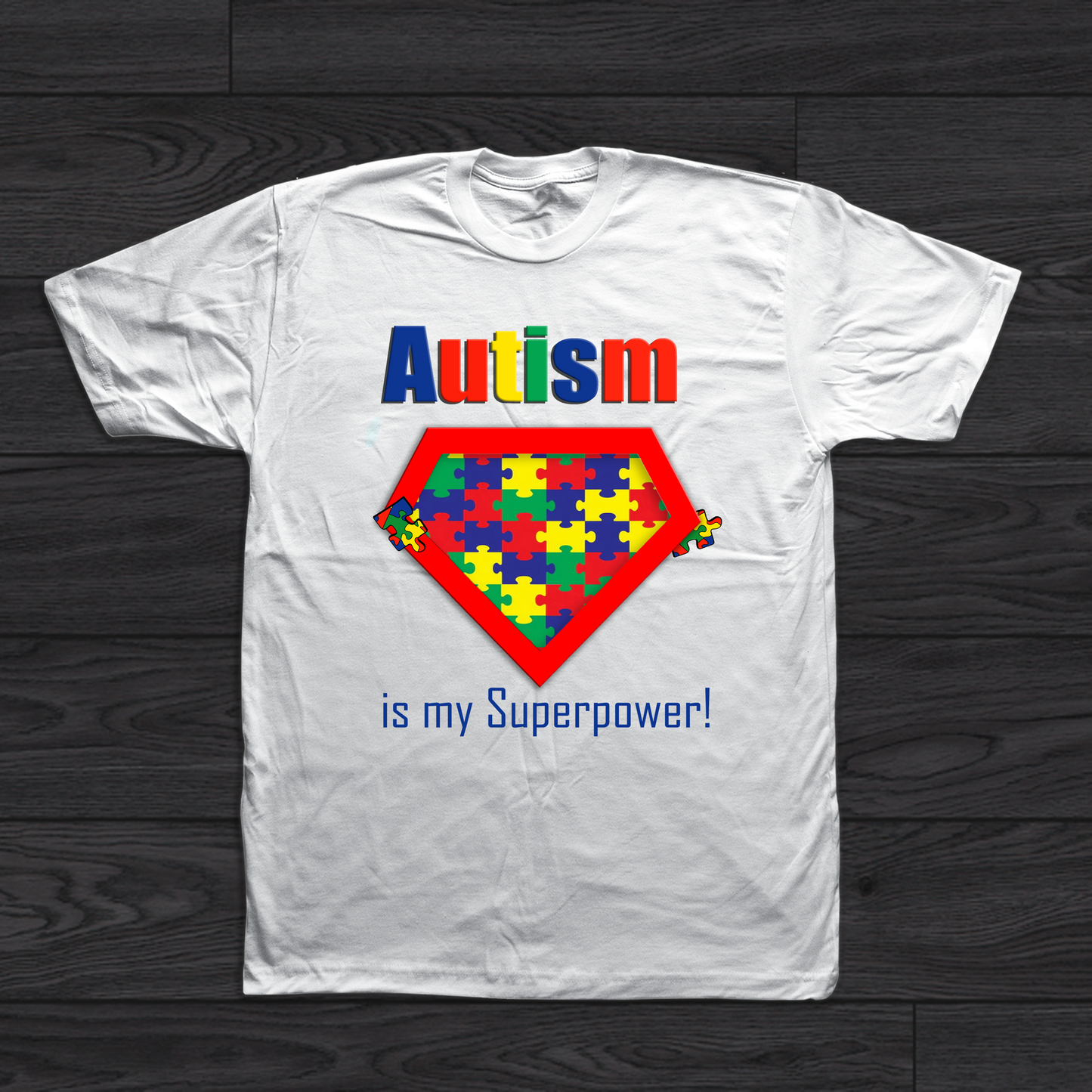 AUTISM IS MY SUPERPOWER DTF TARNSFER