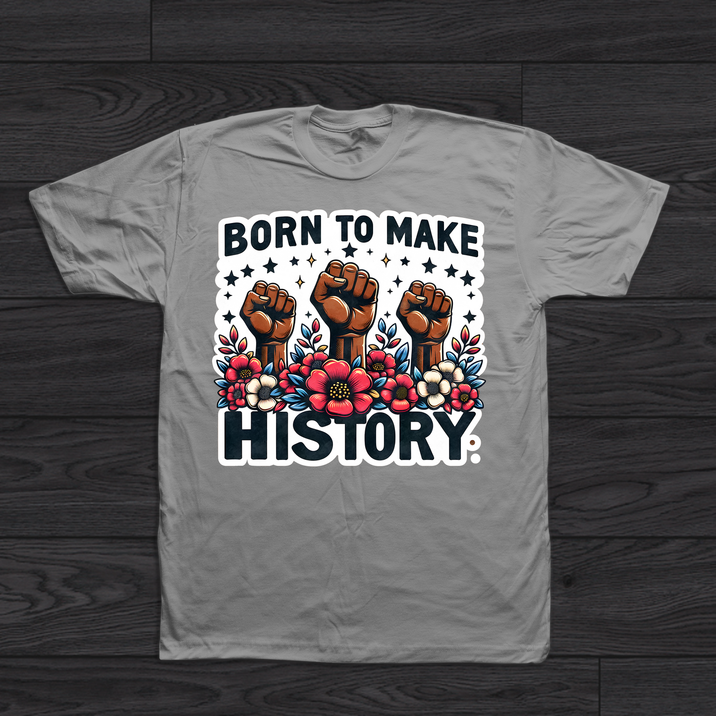 BORN TO MAKE HISTORY DTF TARNSFER